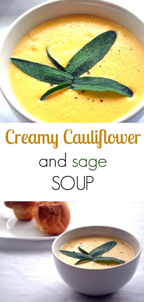 Creamy Cauliflower and sage soup.