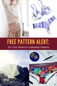 FREE PATTERN ALERT: 20+ Free Women's Underwear Patterns